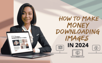 Feature image of Ways to Make Money Downloading Images