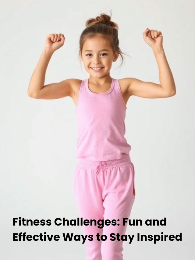 Fitness Challenges: Fun and Effective Ways to Stay Inspired