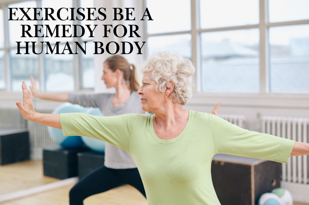 an image of Exercises be a Remedy for the Human Body