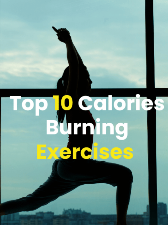 Top 10 Calories Burning Exercises